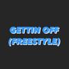 GETTIN OFF(FREESTYLE) (Explicit) - Filthy Fattz