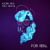 For Real (Radio Edit) - Azora Rais&Nivyve