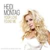Your Love Found Me - Heidi Montag