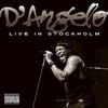 For Real(Live in Stockholm) - D'Angelo