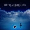 Dreaming (Original Mix) - Bert H&High N Sick