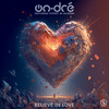 Believe in Love - on-dré&Sydney Jo Jackson&Conrad Shafie&andré jacobs&leo abrhamsen