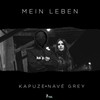 Mein Leben - Kapuze&Navé Grey