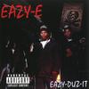 Only If You Want It - Eazy-E