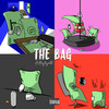 The Bag (Explicit) - Holleylujahh