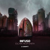 Escape From Earth - Infuso