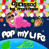 Pop My Life (Radio Edit) - DJ Assad