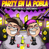 Party en la Pobla (Explicit) - Tunechikidd&Marcianeke