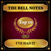 I've Had it - The Bell Notes