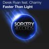 Faster Than Light (Original Mix) - Derek Ryan&Charmy