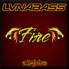 Fire Machine (Original Mix) - LVNABASS