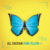 Think Yellow (Life Life Life Mix) - Jill Chestain