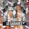 Só Saudades(feat. Mc Magal) - Dj Carlinhos Da S.R