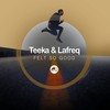 Felt So Good (Original Mix) - LAFREQ&Teeka&M-Sol DEEP