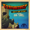 Ain't My Style (feat. John Turrell)(Psychemagik Remix) (Remix) - Featurecast&John Turrell