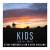 Kids (Chill Mix) - Steve Kroeger&J$N&Skye Holland