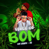 Verde Do Bom (Explicit) - MC Louco&Mc 2G81