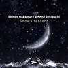 Snow Crescent - Shingo Nakamura&Kenji Sekiguchi