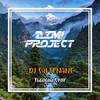 DJ SAKTENANE THAILAND STYLE - AZMI PROJECT