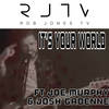 It's Your World - Rob Jones TV&Joe Murphy&Josh Gadenne