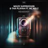 Headshot (Original Mix) - Tha Playah&Noize Suppressor&MC Nolz