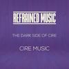 Dark Side - Cire Music