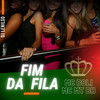 Fim da Fila (Explicit) - MC Boli&Mc MT BH&DJ Lenilso