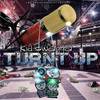 Turnt Up (Explicit) - Kid Swagga