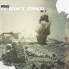 It Ain't Over(feat. TC) - iNTELLECT&TC