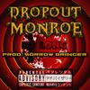 So Long (Explicit) - Dropout Monroe