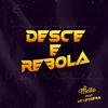 DESCE E REBOLA (feat. MC LeoZera) - Sr. Mello&MC LeoZera