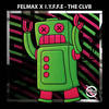 The Clvb - Felmax&IYFFE