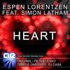 Heart (Original Mix) - Espen Lorentzen&Simon Latham