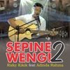 Sepine Wengi 2 - Rizky Kikik&Adinda Rahma