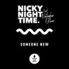 Someone New (feat. Natasha Eklove) - Nicky Night Time&Natasha Eklove