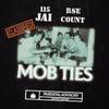 MOB TIE$(feat. BSE Count) (Explicit) - 115Jai&BSE Count