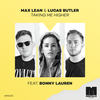 Taking Me Higher(feat. Bonny Lauren) - Max Lean&Lucas Butler&Bonny Lauren