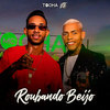 Roubando Beijo - Mc Tocha&VT Kebradeira