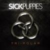 Don't Walk Away - Sick Puppies