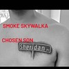 Chosen Son (Explicit) - Smoke Skywalka