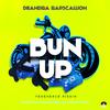 Bun Up(feat. Trini Baby) (Explicit) - Deandra Rapscallion&Trini Baby