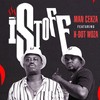 Istoff - Man Cekza&K Dot Woza