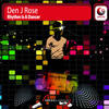 Rhythm Is A Dancer (Electro Mix) - Den J Rose