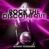 Rock the Discothèque - Mickey Richards