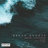Beach Groove (Arkady Antsyrev Remix) - Andrey Djackonda