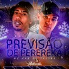 Previsão de Perereka (Explicit) - MC PRB&DJ TALIBÃ