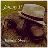 Travelin' Shoes - Johnny P