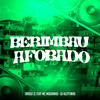 Berimbau Afobado (Explicit) - Mc Magrinho&Iraqui Zl&DJ Kleytinho