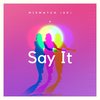 Say It - Mismatch (UK)