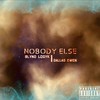 Nobody Else (Explicit) - BLYND LogYk